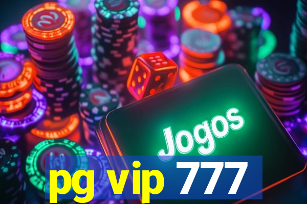 pg vip 777